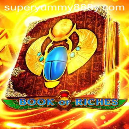 Exploring the Exciting World of BookofRiches: A Journey into Super Yummy888