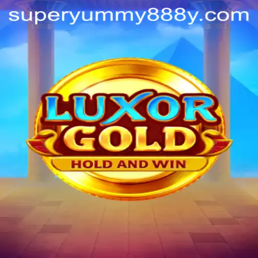Exploring the Exciting World of LuxorGold and Super Yummy888
