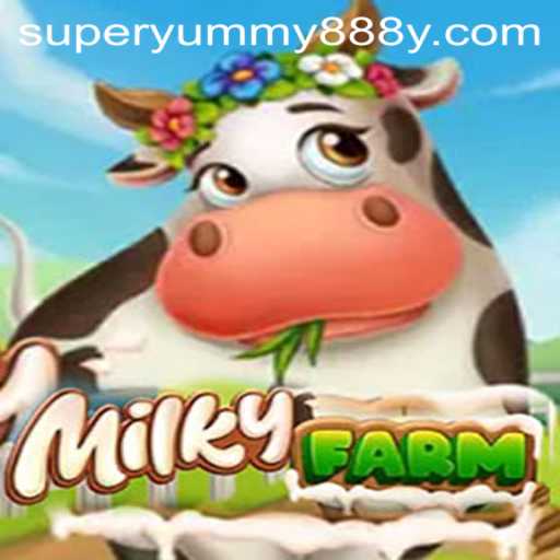 Explore the Delightful Realm of MilkyFarm: Super Yummy888